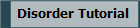 Disorder Tutorial