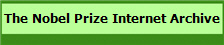 The Nobel Prize Internet Archive