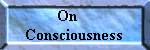 On Conciousness